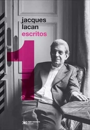 Portada de Escritos 1 - Jacques Lacan - Siglo Xxi