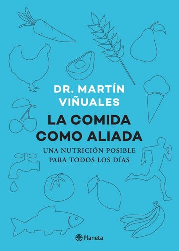 Libro La Comida Como Aliada - Martín Viñuales