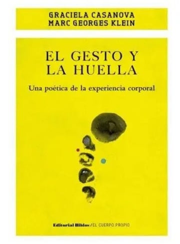 El Gesto Y La Huella Graciela Casanova