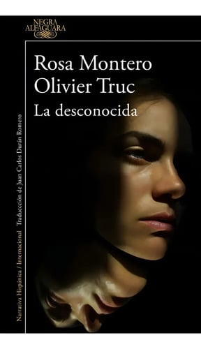 Libro La Desconocida, De Montero, Rosa. Editorial Alfaguara, Tapa Blanda