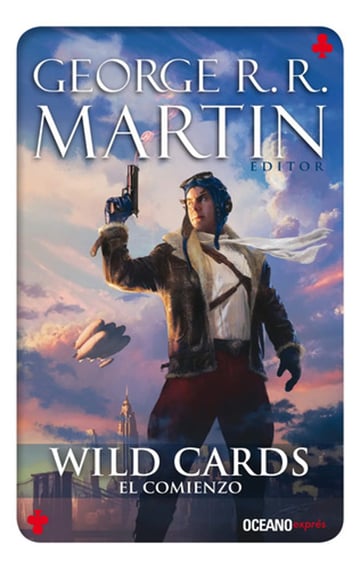 Portada de El Comienzo / Wild Cards / Vol. 1 Martin, George R. R.