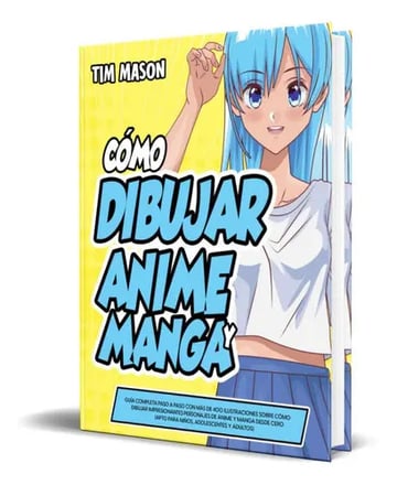 Libro Cómo Dibujar Anime Y Manga, De Tim Mason. Editorial Independently Published, Tapa Blanda ( 2022)