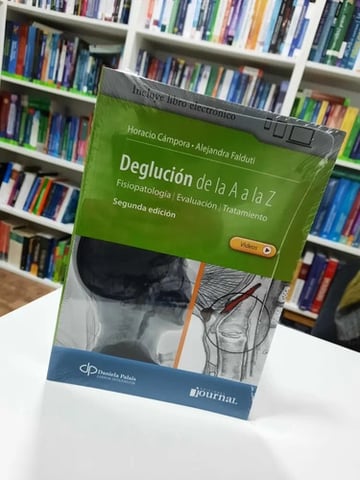 Libro Deglucion De La A A La Z Fisiopatologia Evaluacion Tratamien, De Campora, Horacio. Editorial Journal