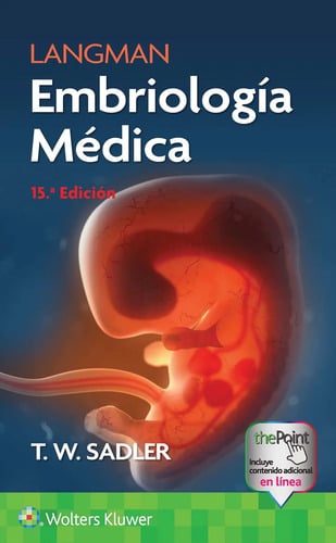 Langman. Embriología Médica T. W. Sadler Phd