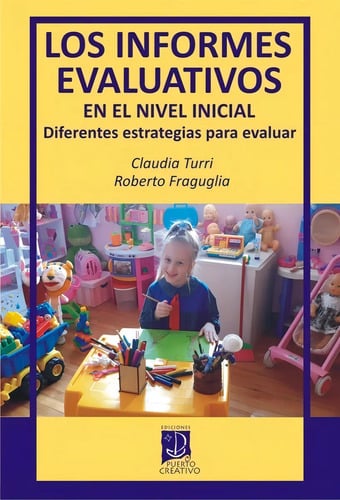 Libro Informes Evaluativos E/niv.inicial, De Turri/fraguglia. Editorial Puerto Cre (1)