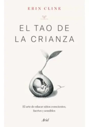 Portada de El Tao De La Crianza, De Cline; Erin. Editorial Ariel, Tapa Blanda En Español, 2022
