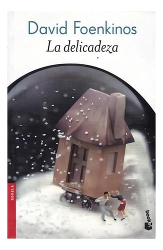 La Delicadeza - David Foenkinos - Libro - Booket