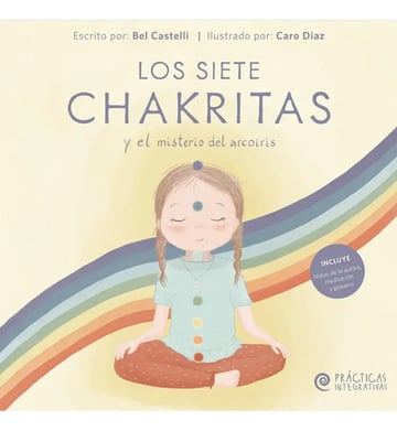 Los Siete Chakritas Y El Misterio Del Arcoiris