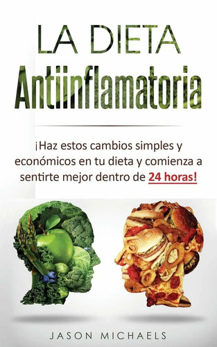 Portada de Libro De Jason Michael, La Dieta Antiinflamatoria