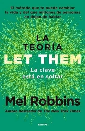 La Teoría Let Them Mel Robbins Autoayuda Bienestar