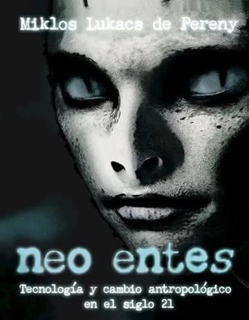 Neo Entes Tecnología Y Cambio Antropológico