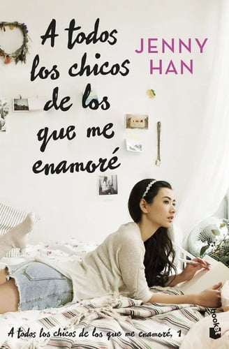 A Todos Los Chicos De Los Que Me Enamoré Jenny Han  Juvenil