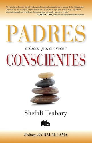 Padres Conscientes Shefali Tsabary