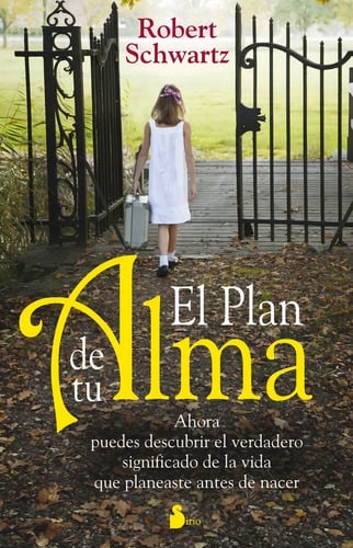 Libro El Plan De Tu Alma - Robert Schwartz [ Original ]