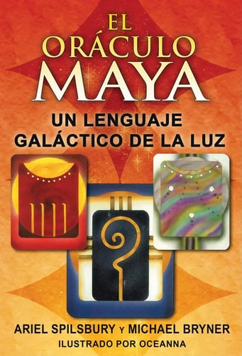 El Oraculo Maya Ariel Spilsbury