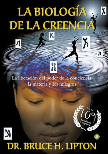 Biologia De La Creencia. Lipton, Bruce. Palmyra Edito