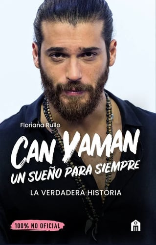 Libro Can Yaman Un Sueño Para Siempre Floriana Rullo Tapa Blanda Español