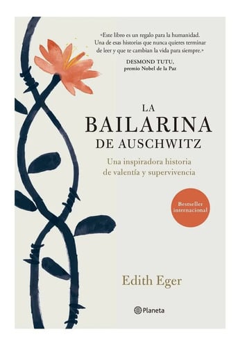 Portada de Libro La Bailarina De Auschwitz. Edith Eger. Planeta