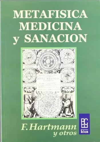 Metafísica : Medicina Y Sanación Franz Hartmann
