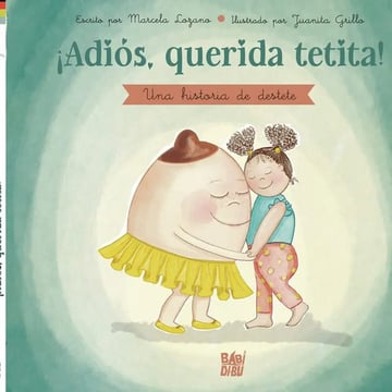 ¡ Adiós , Querida Tetita ! Cuento De Ayuda Para El Destete