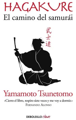Hagakure. El Camino Del Samurái: El Camino Del Samurai