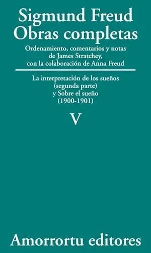 V La Interpretación De Los Sueños (parte Ii) Sigmund Freud