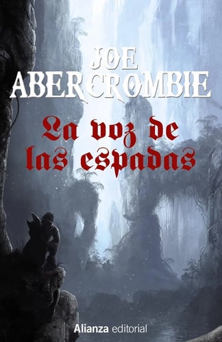 La Voz De Las Espadas (trilogia La Primera Ley Abercrombie