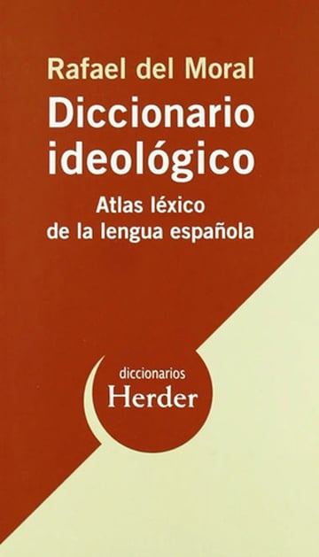 Diccionario Ideológico Rafael Del Moral