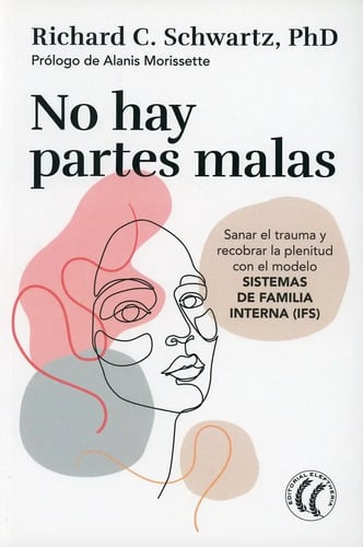 No Hay Partes Malas Sistemas De Familia Interna Schwartz