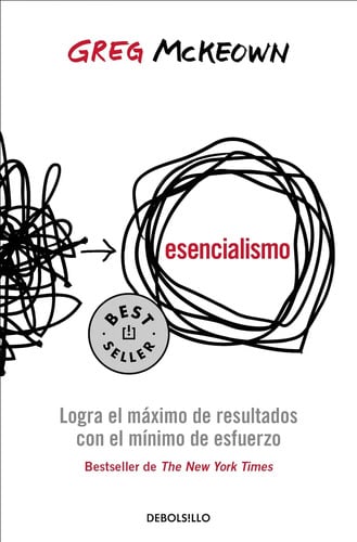 Esencialismo. Logra El Máximo De Resultados Greg Mckeown