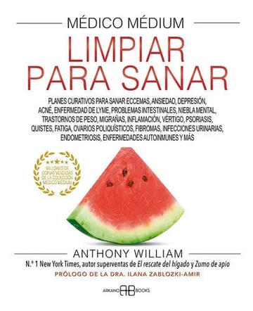 Portada de Medico Medium Limpiar Para Sanar, De William, Anthony. Editorial Arkano Books, Tapa Blanda En Español