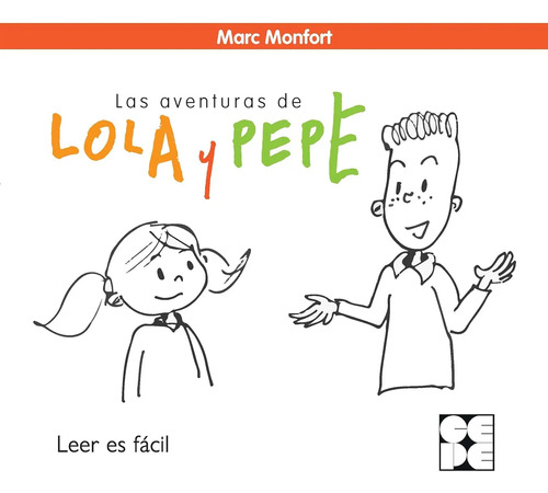Las Aventuras De Lola Y Pepe Leer Es Fácil Marc Monfort