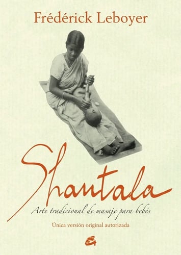 Portada de Shantala Arte Tradicional De Masaje Para Bebes Leboyer