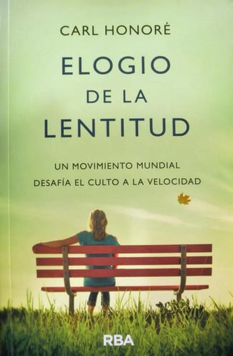 Elogio De La Lentitud Honoré Carl Rba Bolsillo 2014