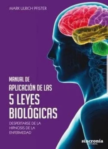 Portada de Manual De Aplicacion De Las 5 Leyes Biologicas - Ulrich P...