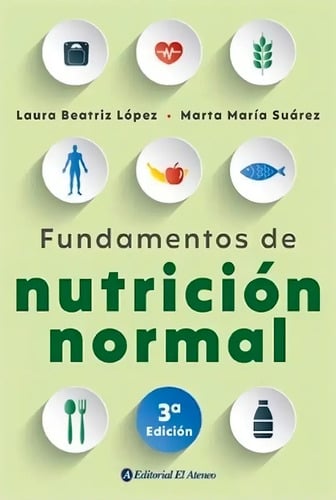Portada de Fundamentos De Nutricion Normal - Lopez Y Suarez 3º Edición