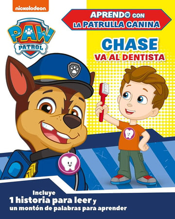 Chase Va Al Dentista (aprendo Con La Patrulla Canina)