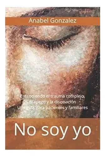 Portada de No Soy Yo De Anabel González Tapa Blanda