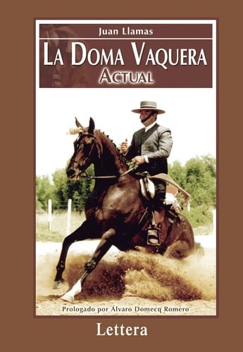 La Doma Vaquera Actual Juan Llamas