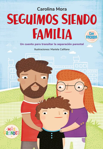 Portada de Seguimos Siendo Familia Mora, Carolina / Califano, Mariela