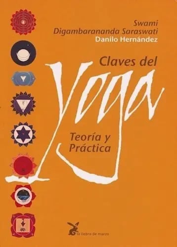 Claves Del Yoga Teoría Y Práctica, Hernández - Satyananda 