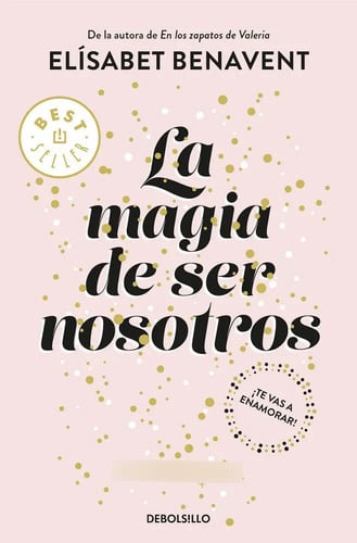 La Magia De Ser Nosotros - Bilogía Sofía 2 - Benavent