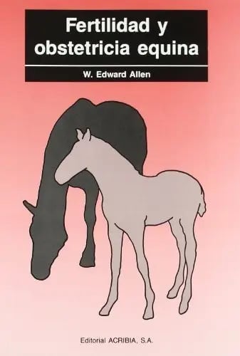 Libro - Fertilidad Y Obstetricia Equina Caballos
