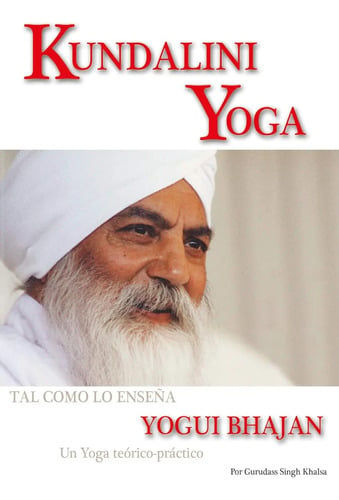 Kundalini Yoga - Gurudass Singh Kriyas Meditación Mantras