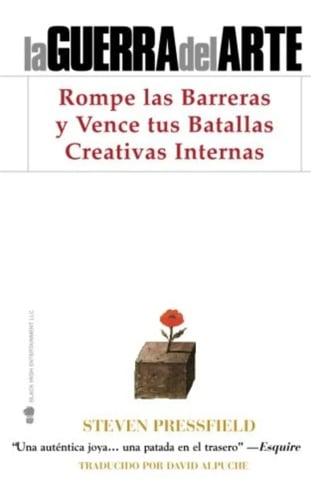 La Guerra Del Arte: Rompe Las Barreras Y Vence Tus Batallas 