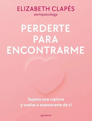 Libro Perderte Para Encontrarme De Clapés Esmipsicologa Eliz