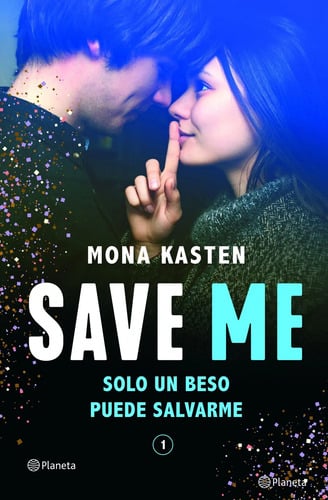 Save Me (save 1), Solo Un Beso Puede Salvarme - Mona Kasten