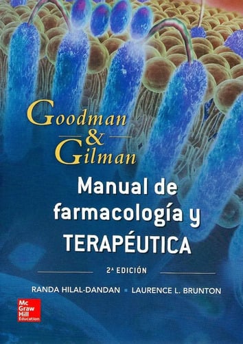 Goodman Y Gilman Manual De Farmacología Y Terapéutica. 