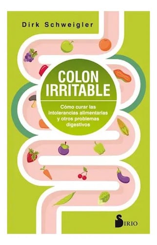 Portada de Colon Irritable: Cómo Curar Las Intolerancias Alimentarias