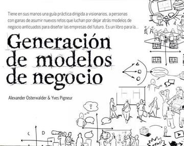 Portada de Generaciãâ³n De Modelos De Negocio, De Osterwalder, Alexander. Editorial Deusto, Tapa Blanda En Español